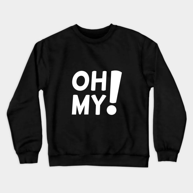 Oh my! Halloween Crewneck Sweatshirt by RedYolk